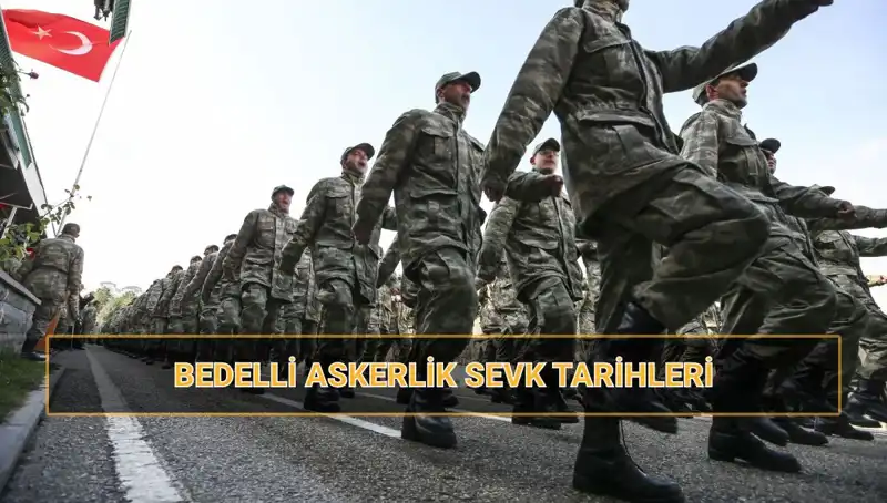 2025 Yılı Bedelli Askerlik Sevk Tarihleri: MSB'den Güncel Bilgiler