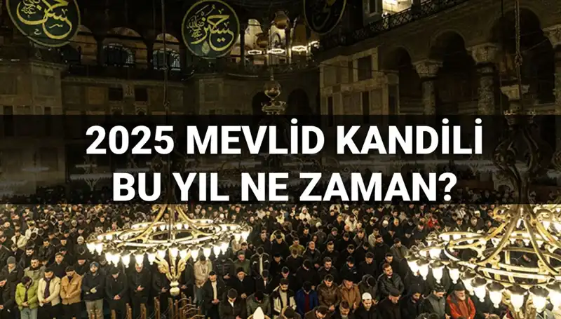 2025'te Kandil Geceleri: Mevlid Kandili Ne Zaman İdrak Edilecek?