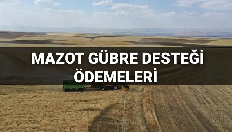 2025 Mazot ve Gübre Desteği Ödemeleri İçin Gözler Bakanlıkta: Mart Ayı Ne Zaman?