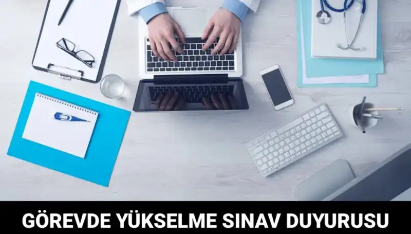 Sağlık Bakanlığı'ndan Görevde Yükselme Sınavı: Zamanı ve Detayları Açıklandı!