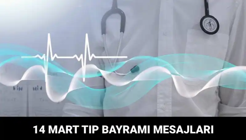 14 Mart Tıp Bayramı: Şifacıların Onurlandırıldığı Gün
