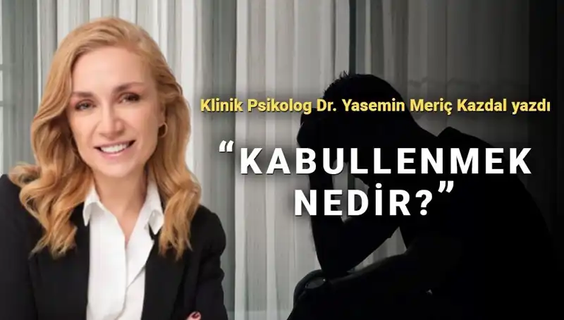 Kabullenmenin Dönüştürücü Etkisi: Klinik Psikologdan Önemli Açıklamalar