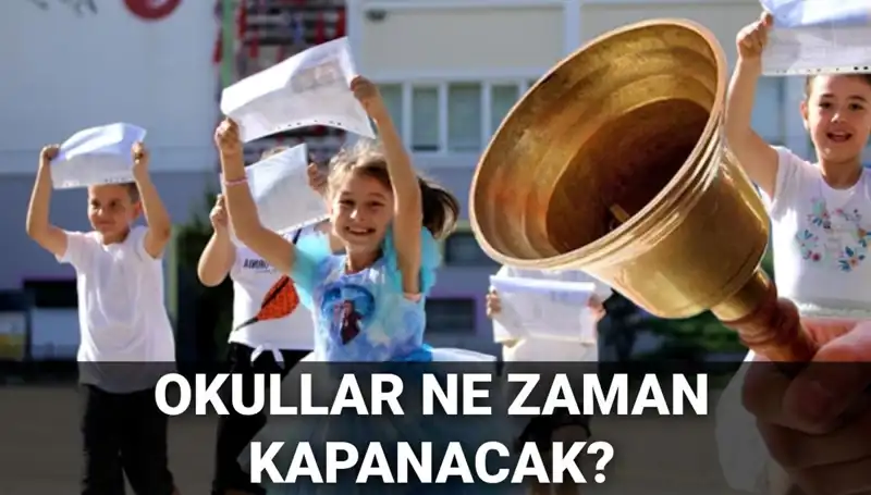 Yaz Tatili Tarifi Değişiyor: Okullar Ne Zaman Kapanacak?