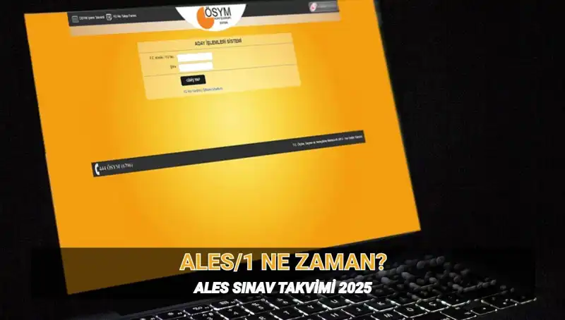2025 ALES/1 Sınav Tarihleri ve Saat İle İlgili Her Şey