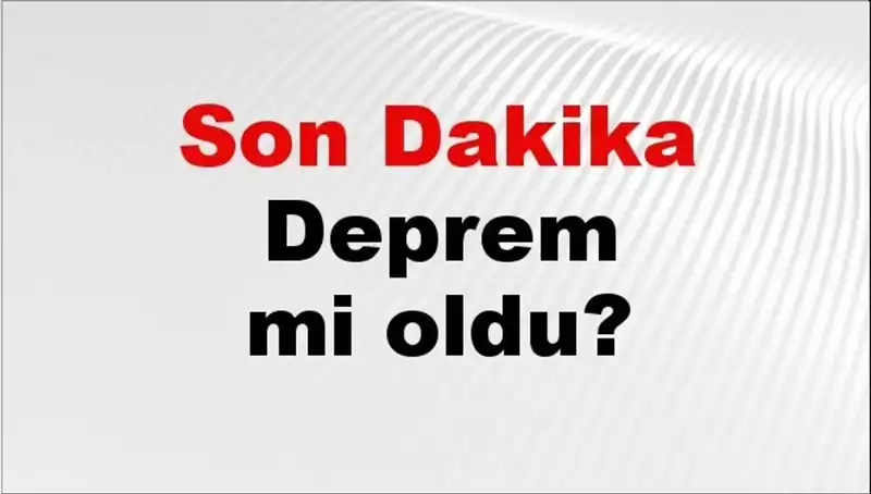 08 Şubat 2026: Türkiye'de Deprem İle İlgili Son Gelişmeler