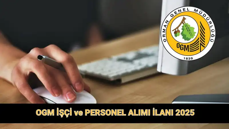 OGM 9 Bin 424 Personel Alımında Son Başvuru Tarihleri ve Şartlar