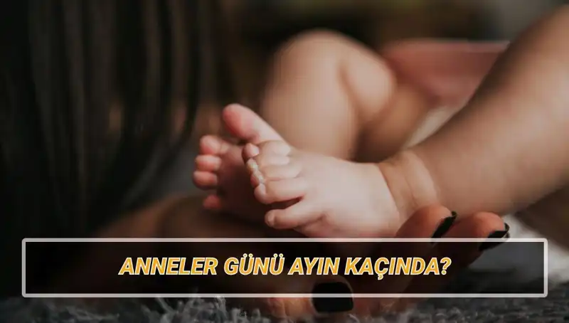 Anneler Günü 2025'te Ne Zaman? Tarihçesi ve Anlamı