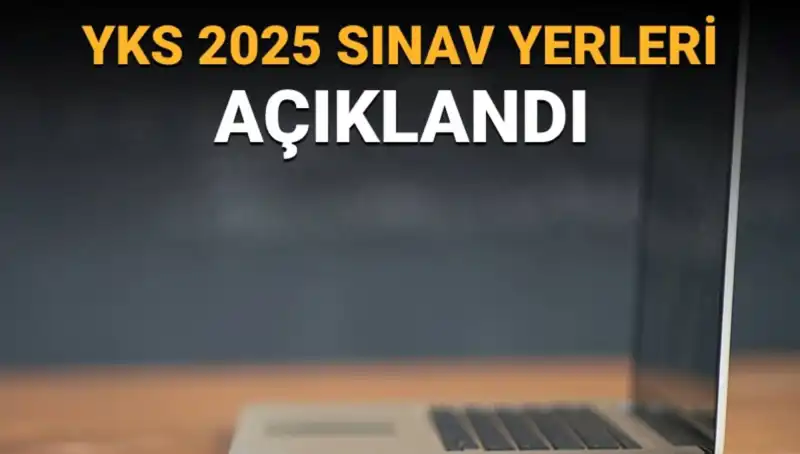 2025 YKS Sınav Yerleri Açıklandı: Giriş Belgelerinizi Kolayca Nasıl Alabilirsiniz?